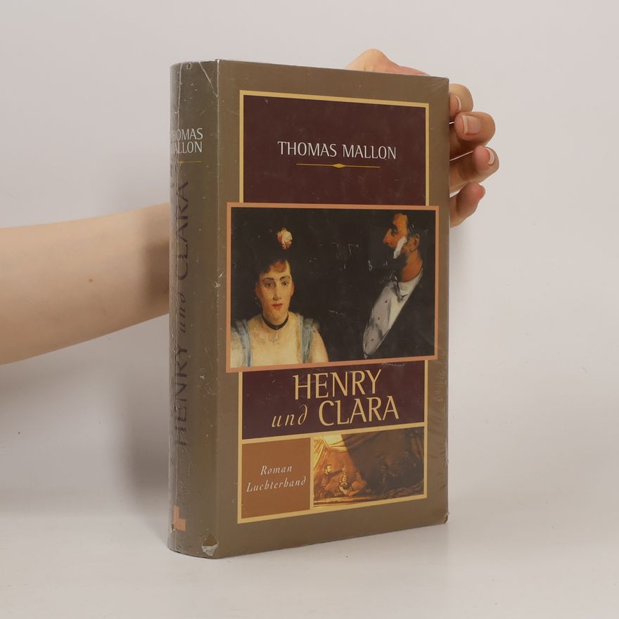 Thomas Mallon Henry und Clara