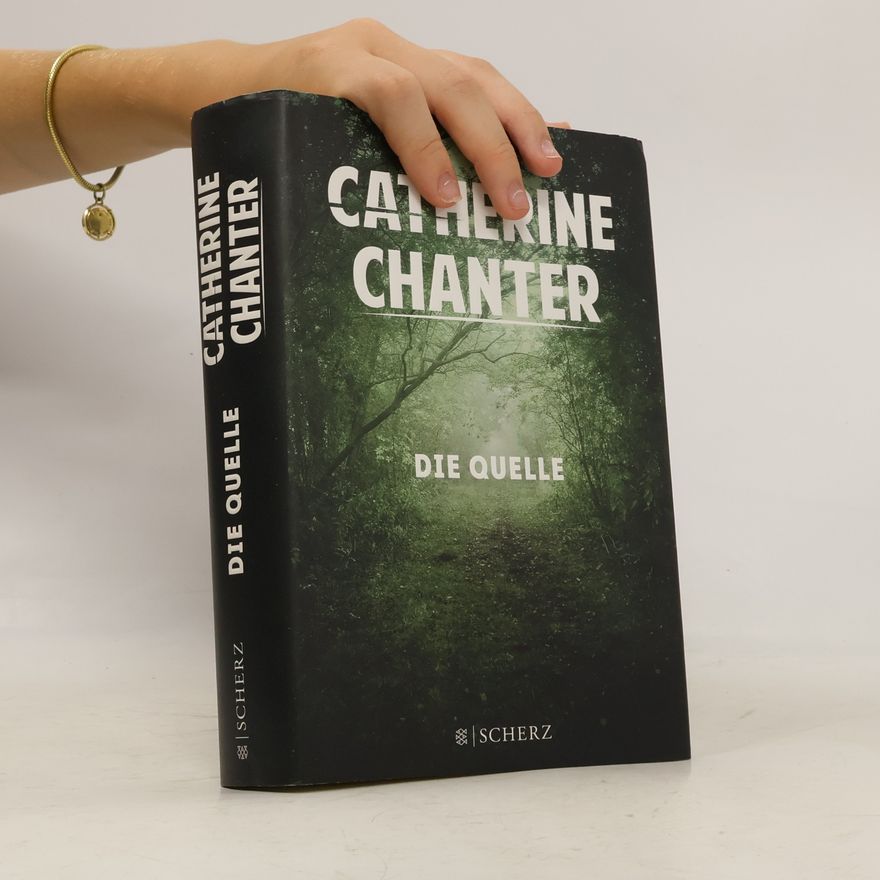 Catherine Chanter Die Quelle