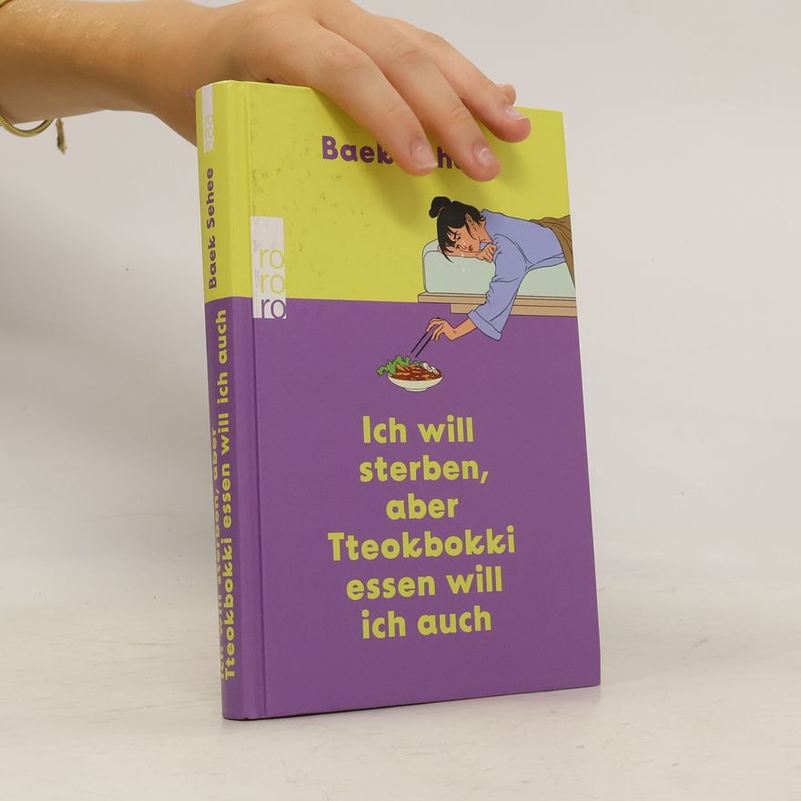 Baek Sehee Ich will sterben, aber Tteokbokki essen will ich auch