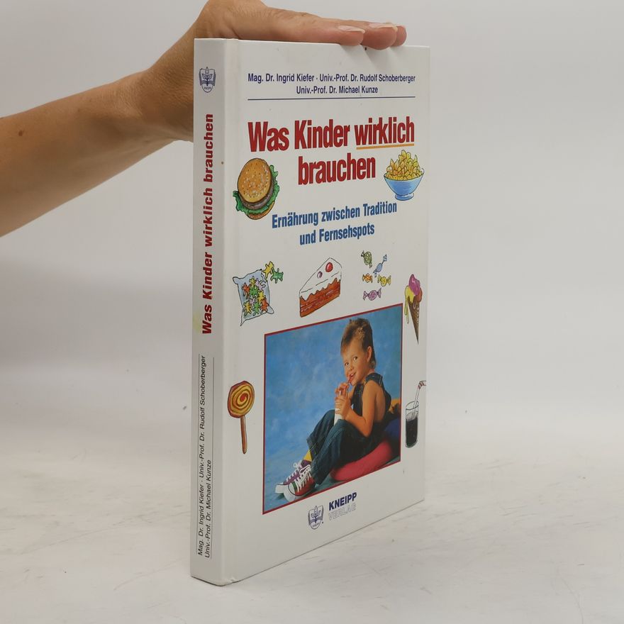 Ingrid Kiefer Was Kinder wirklich brauchen