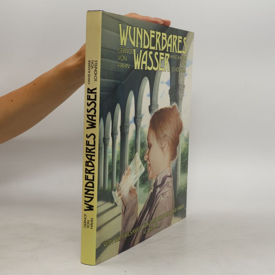 Gernot von Hahn Wunderbares Wasser