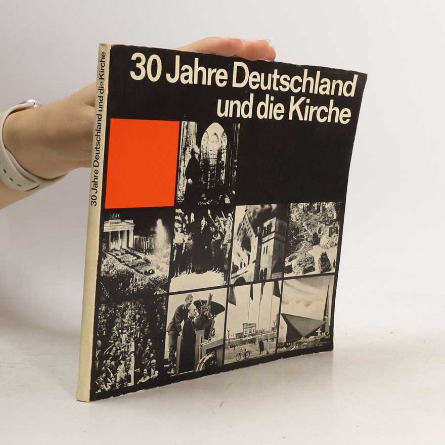 Autorenkollektiv 30 Jahre Deutschland und die Kirche