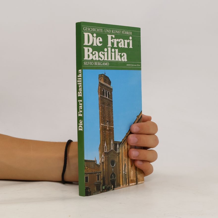 Silvio Bergamo Die Frari Basilika