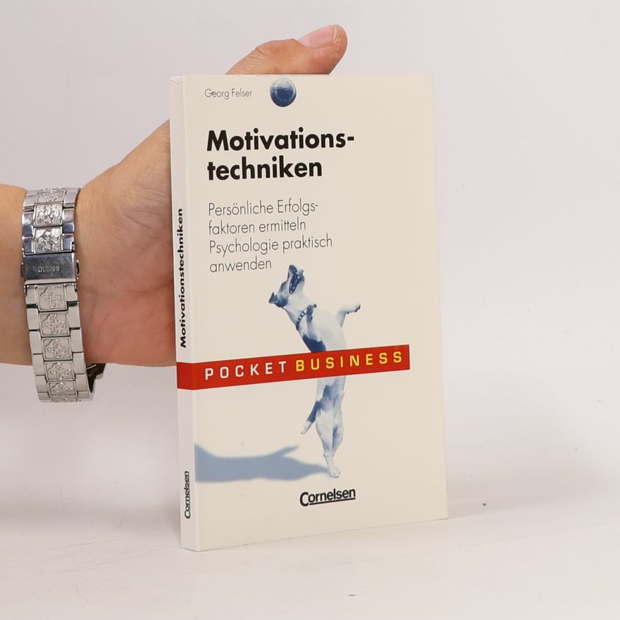 Georg Felser Motivationstechniken