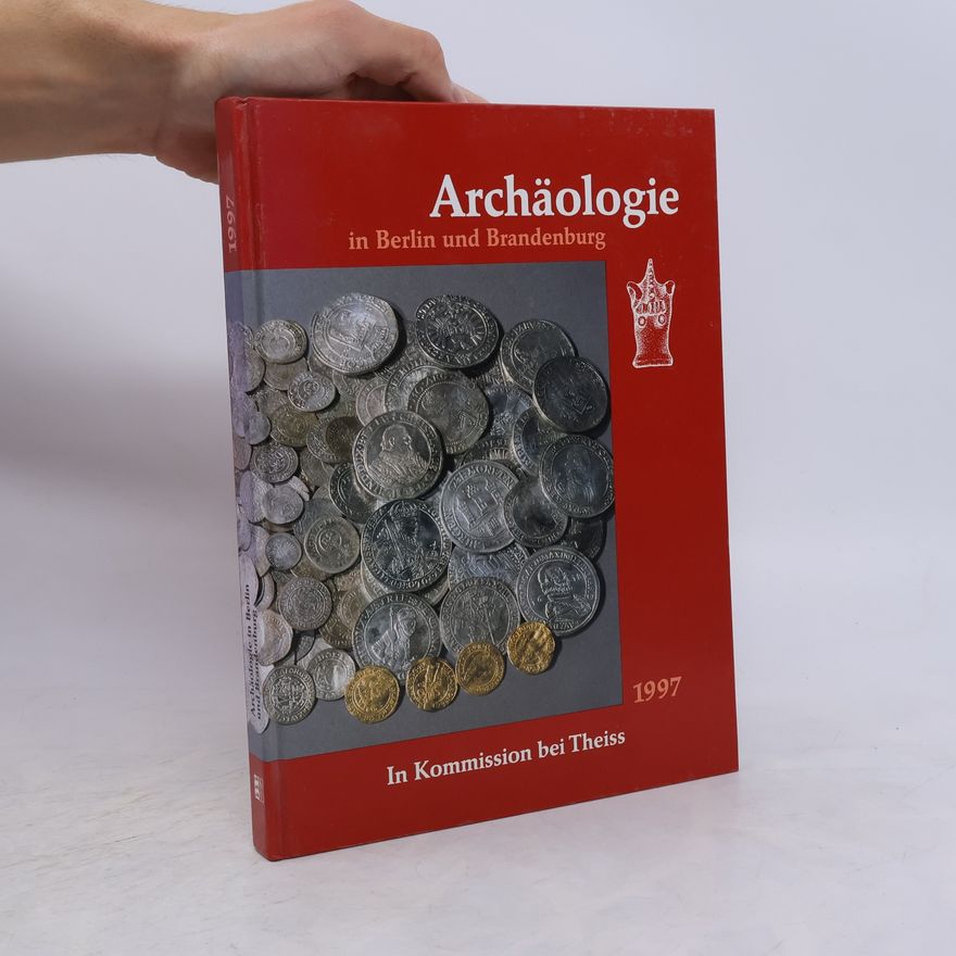 Autorenkollektiv Archäologie in Berlin und Brandenburg