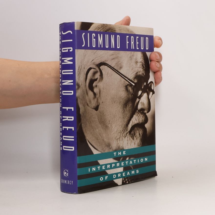 Sigmund Freud The Interpretation of Dreams