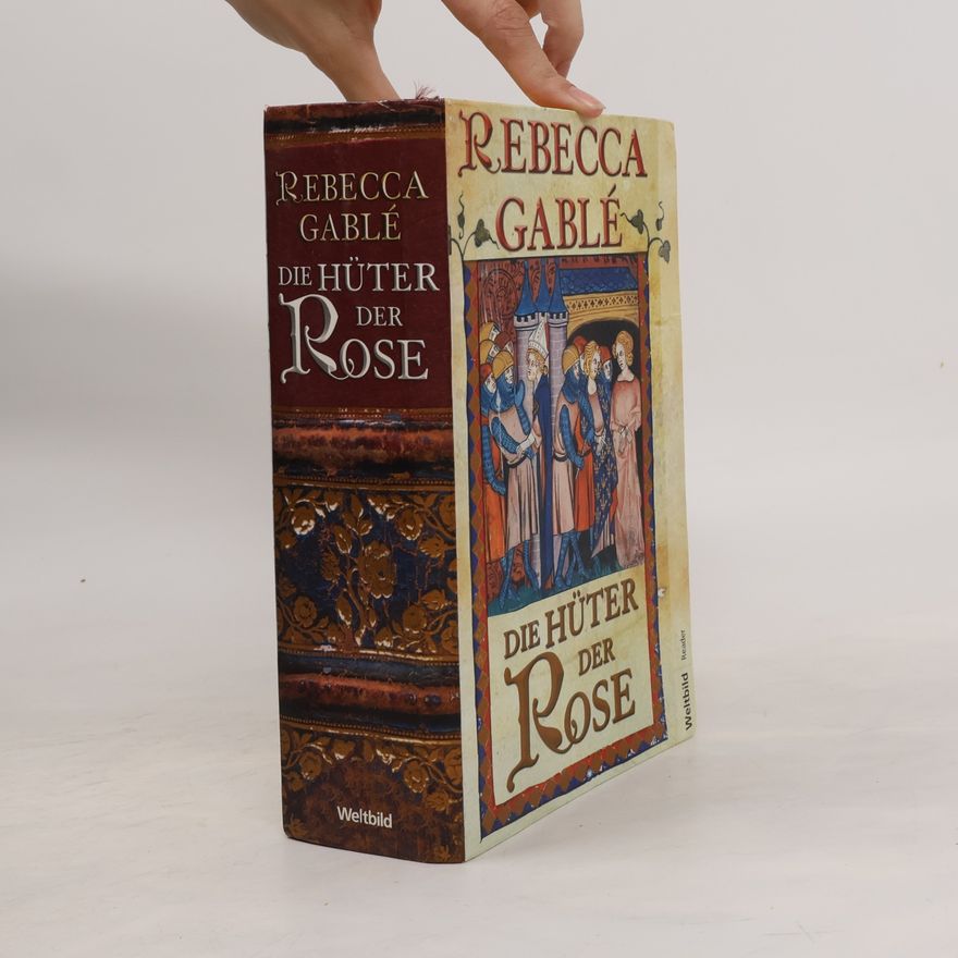 Rebecca Gablé Die Hüter der Rose
