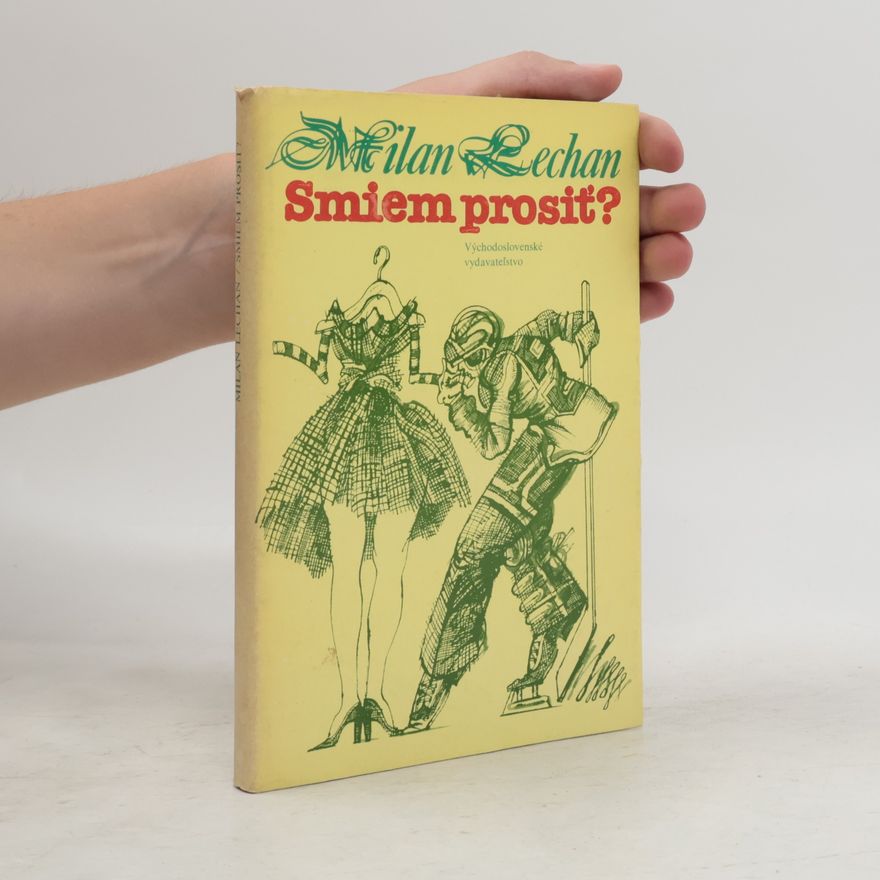 Milan Lechan Smiem prosiť?