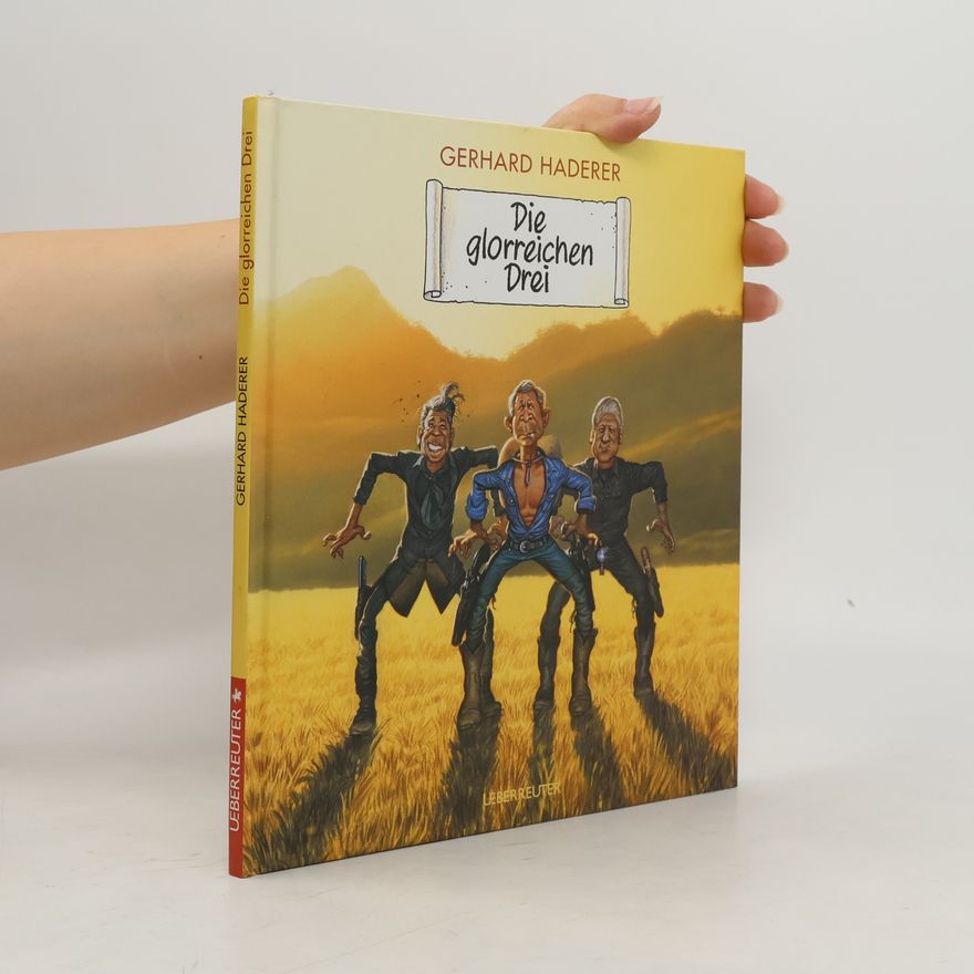 Gerhard Haderer Die glorreichen Drei