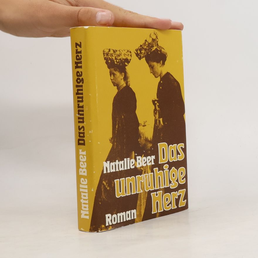 Natalie Beer Das unruhige Herz
