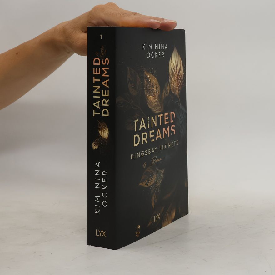 Kim Nina Ocker Tainted Dreams / Kingsbay Secrets Bd.1