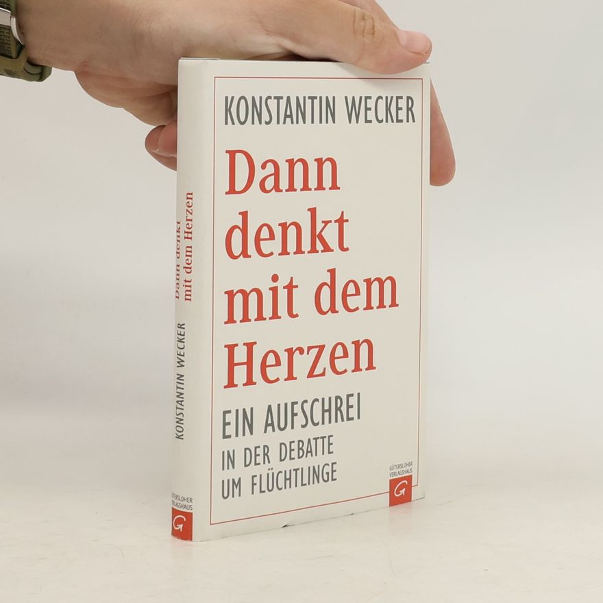 Konstantin Wecker Dann denkt mit dem Herzen
