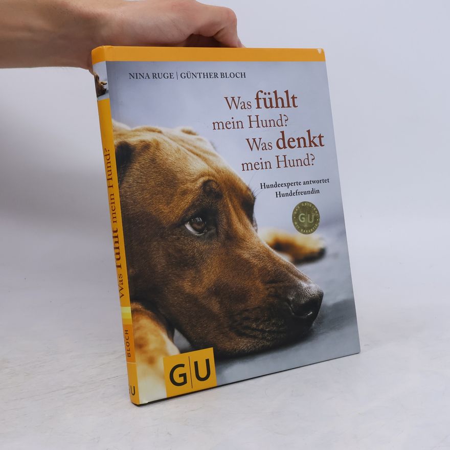 Nina Ruge Was fühlt mein Hund? Was denkt mein Hund?