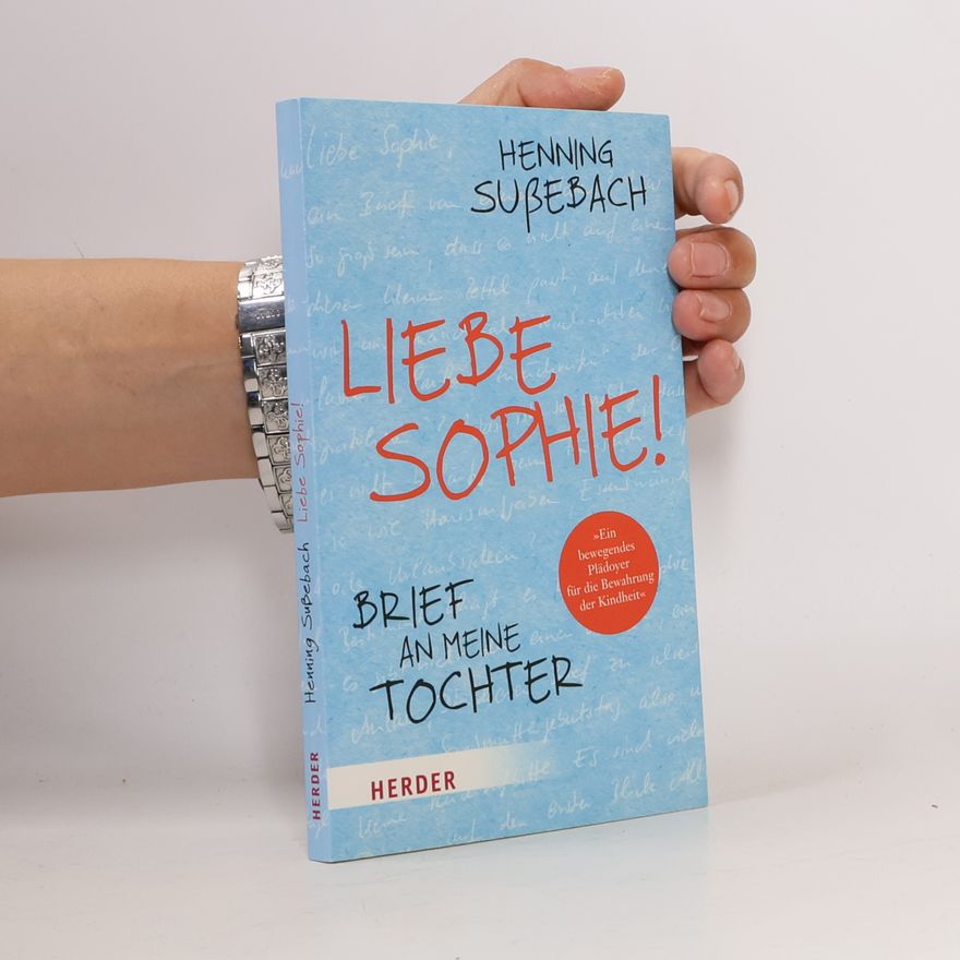 Henning Sußebach Liebe Sophie