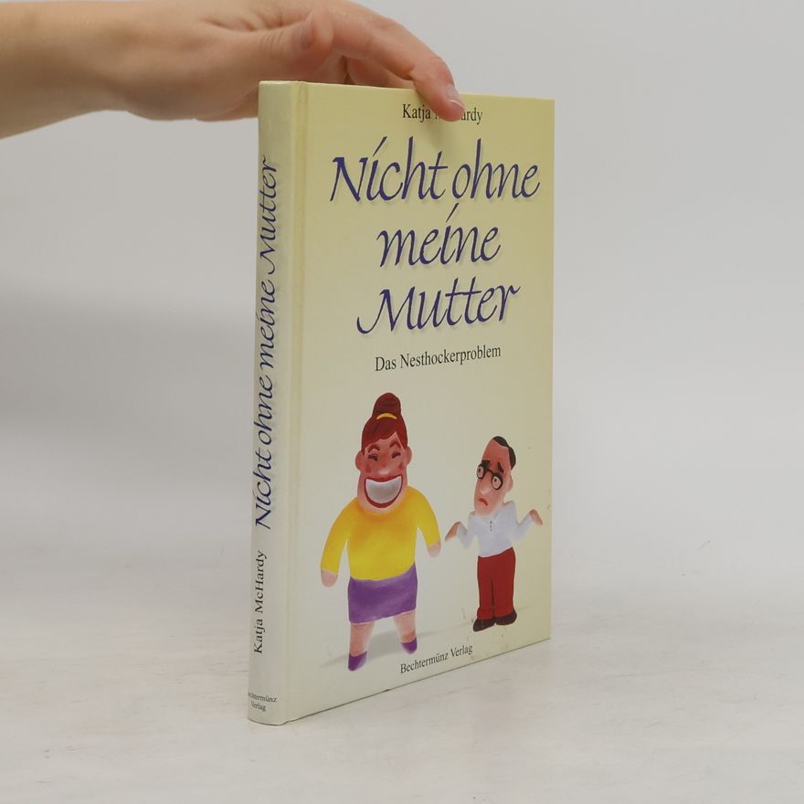 Katja MacHardy Nicht ohne meine Mutter