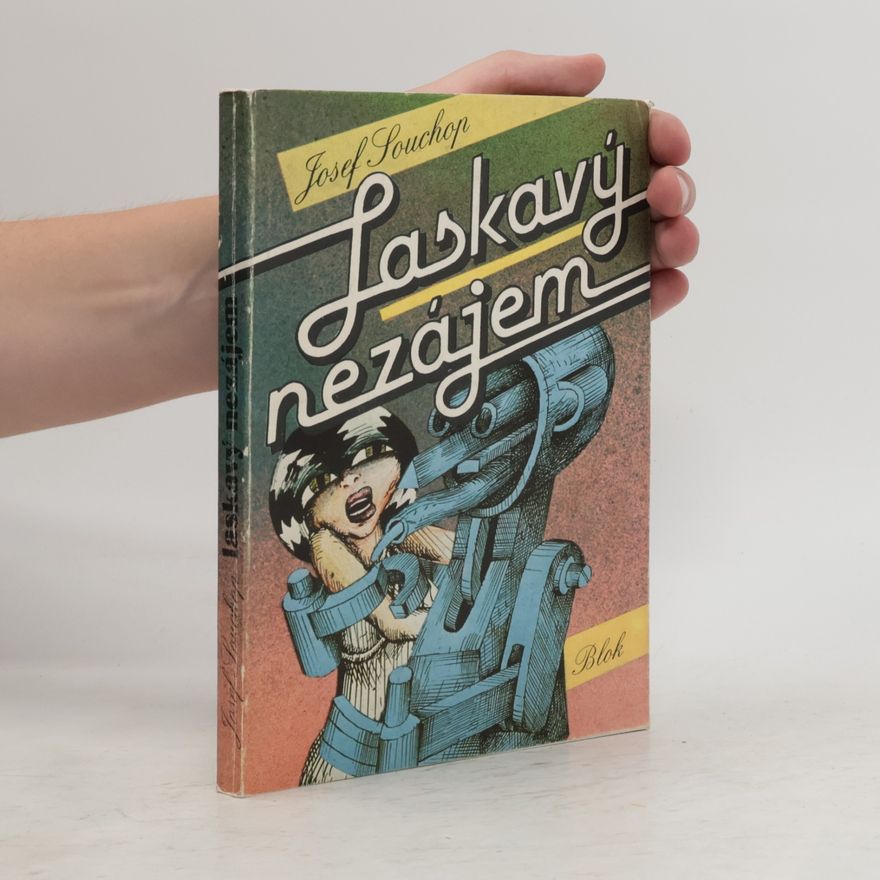 Josef Soukup Laskavý nezájem