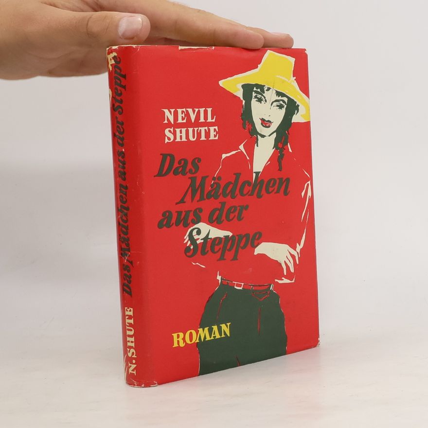 Nevil Shute Das Mädchen aus der Steppe