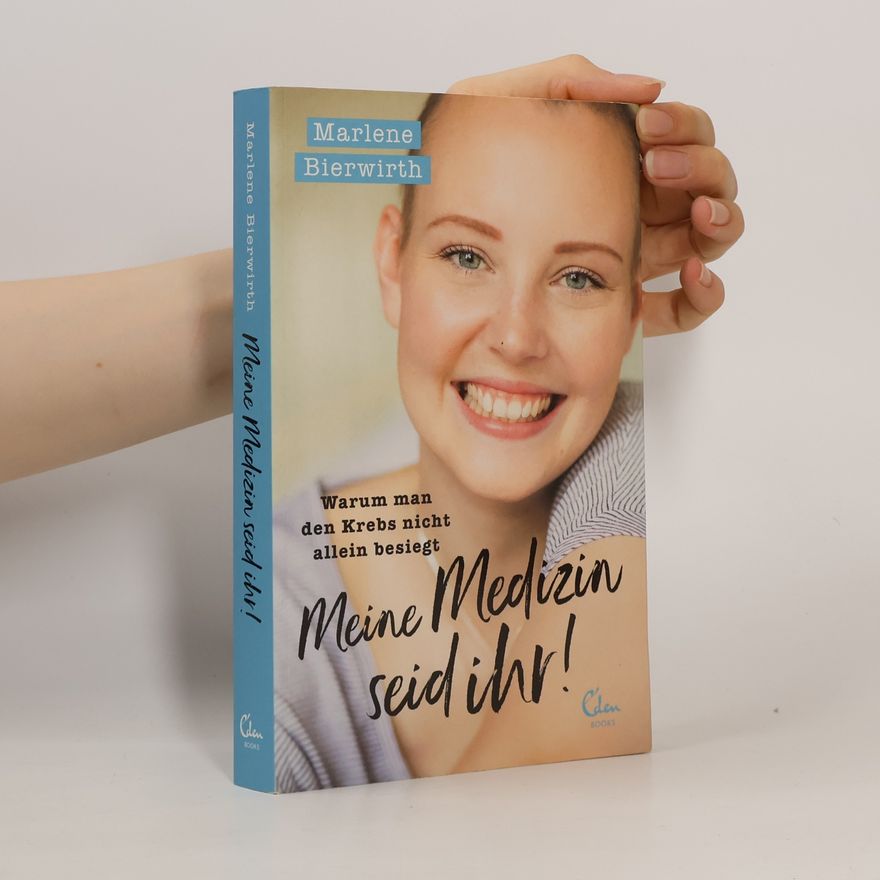 Marlene Bierwirth Meine Medizin seid ihr!