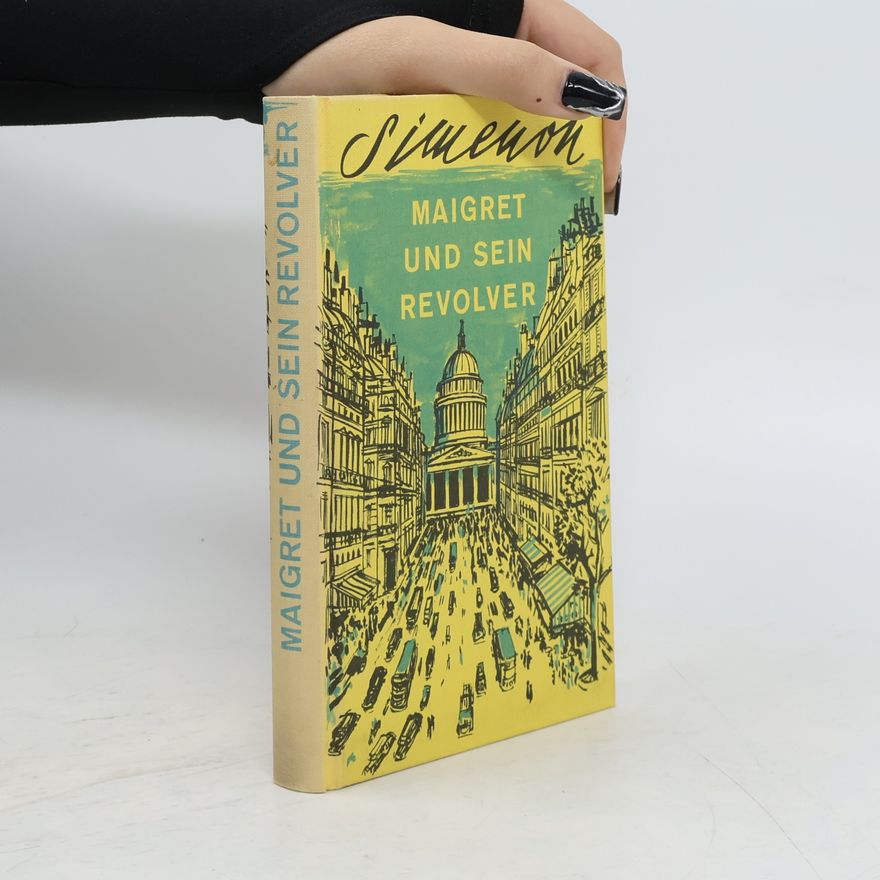 Georges Simenon Maigret und sein Revolver