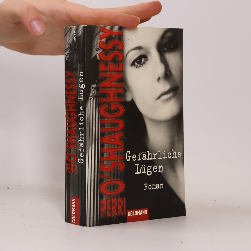 Perri O. Shaughnessy Gefährliche Lügen