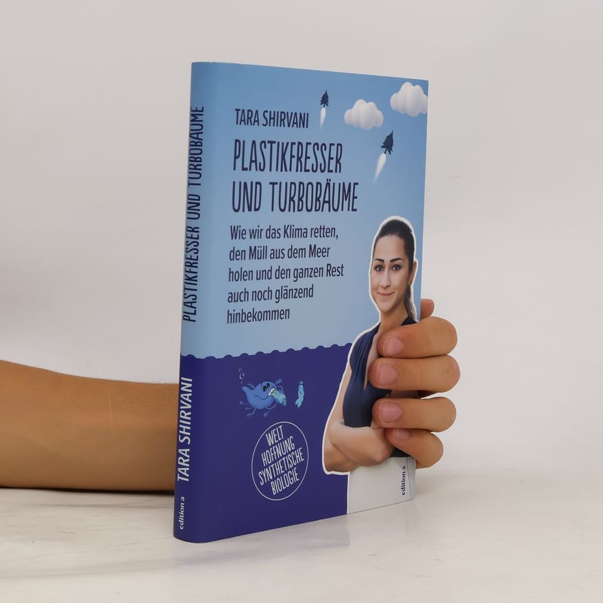Tara Shirvani Plastikfresser und Turbobäume