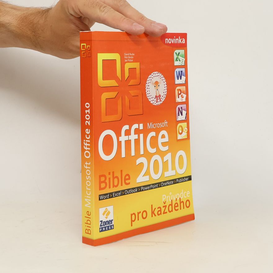 David Budai Bible Microsoft Office 2010 – průvodce pro každého