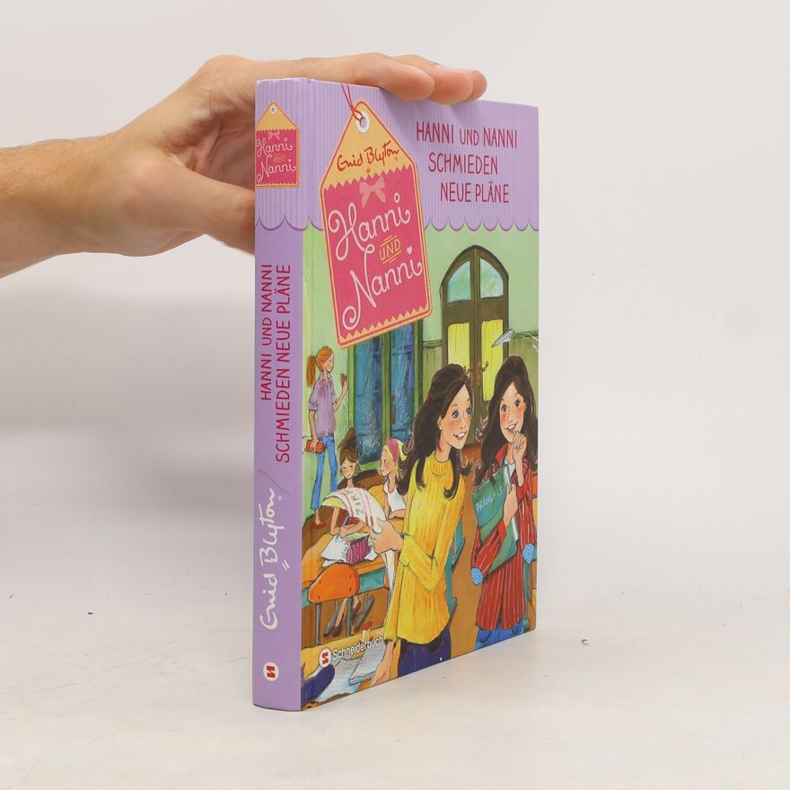 Enid Blyton Hanni und Nanni schmieden neue Pläne