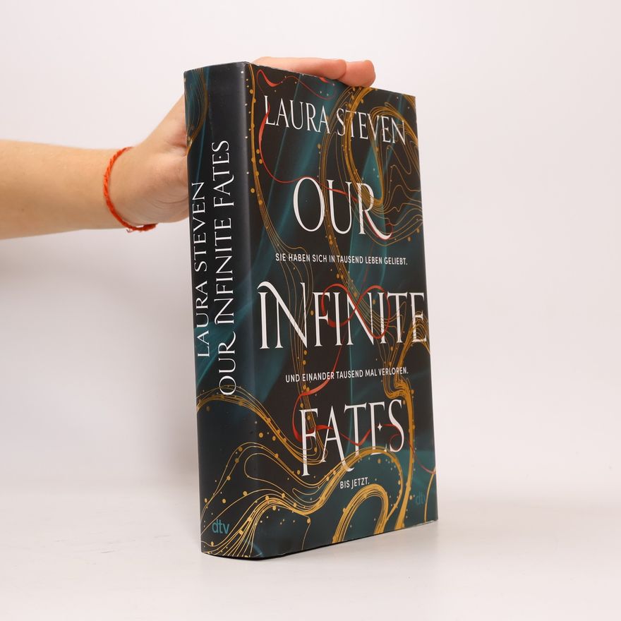 Laura Steven Our Infinite Fates