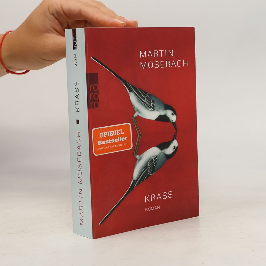 Martin Mosebach Krass
