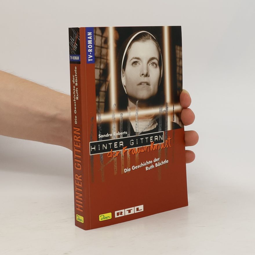 Sandra Roberts Die Geschichte der Ruth Bächtle