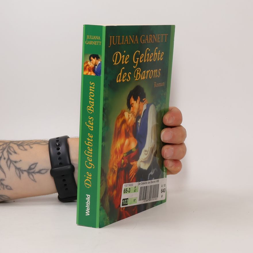 Juliana Garnett Die Geliebte des Barons