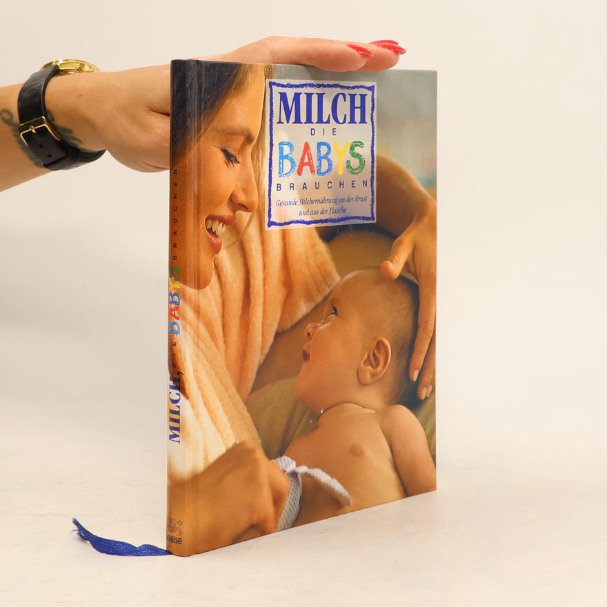 Rosemarie Wetscher Milch die Babys Brauchen