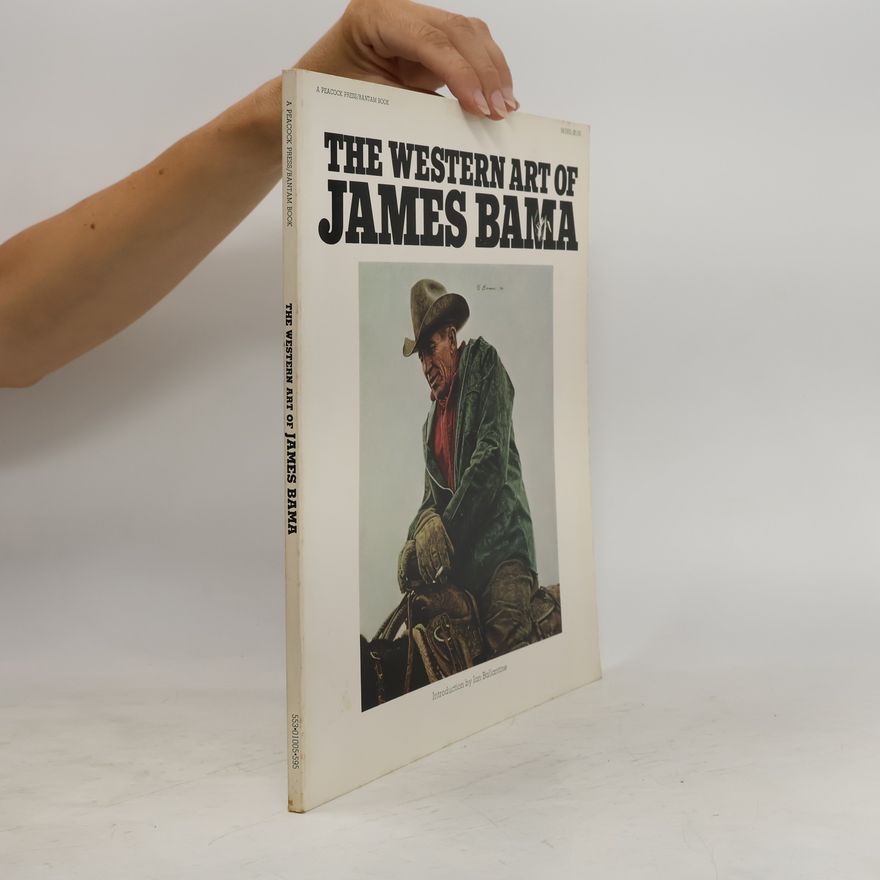 James Bama The Western Art of James Bama