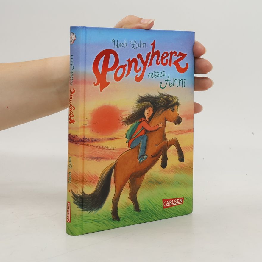 Franziska Harvey Ponyherz - Ponyherz rettet Anni