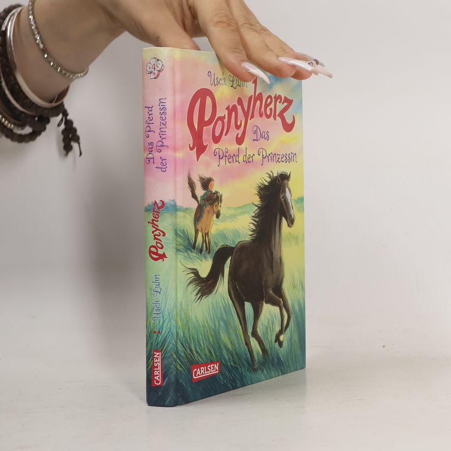 Usch Luhn Ponyherz - Das Pferd der Prinzessin