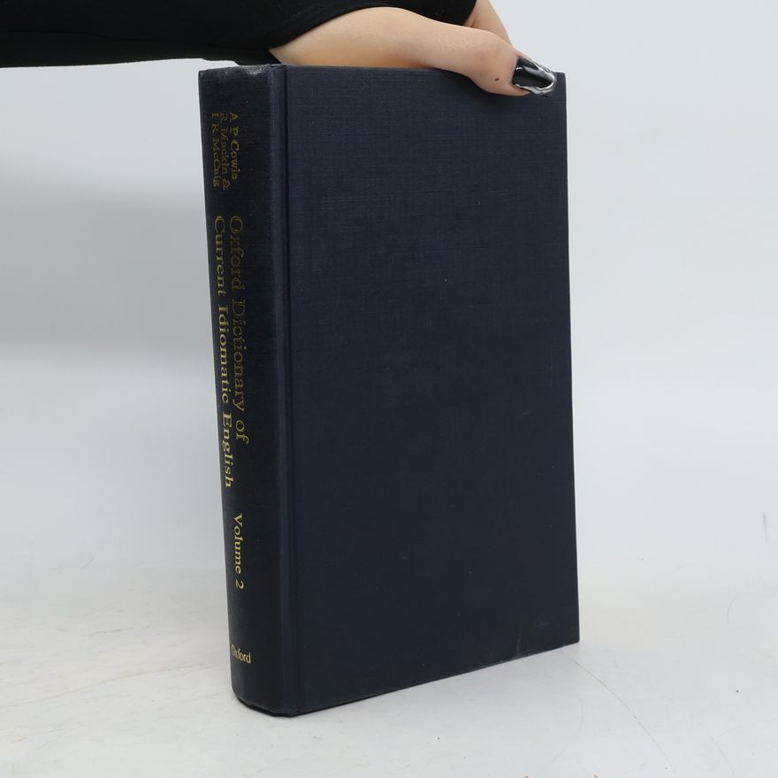 I. R. Isabel R. McCaig Oxford Dictionary of Current Idiomatic English, Volume 2