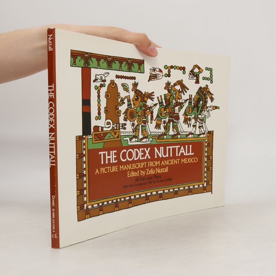 Peabody Museum of Archaeology and Ethnology The Codex Nuttall