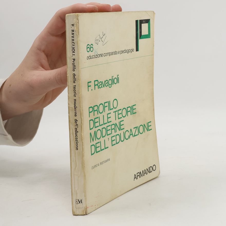 Fabrizio Ravaglioli Profilo delle teorie moderne dell'educazione