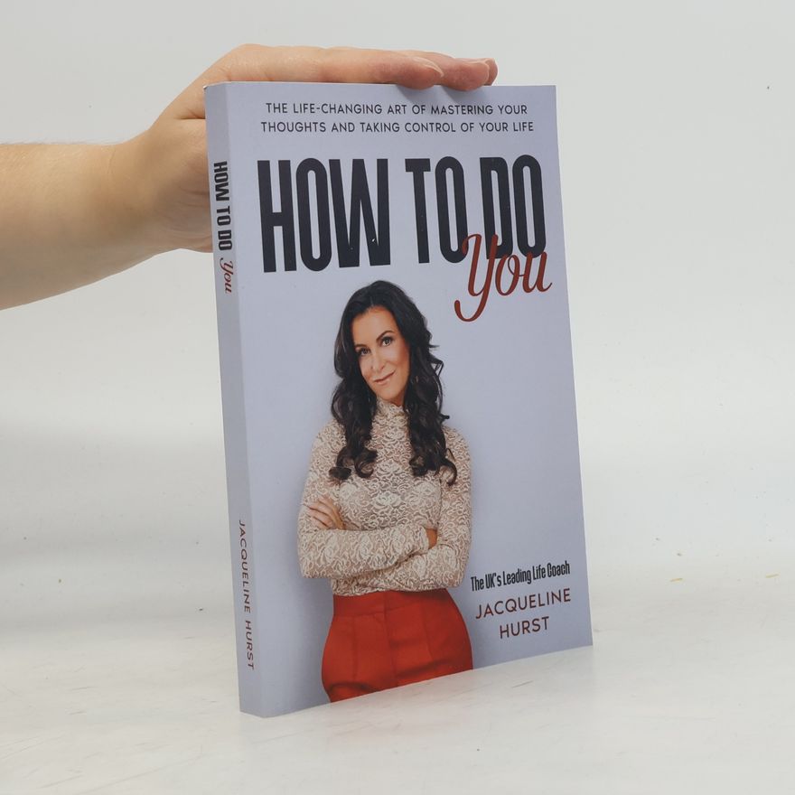 Jacqueline Hurst How To Do You