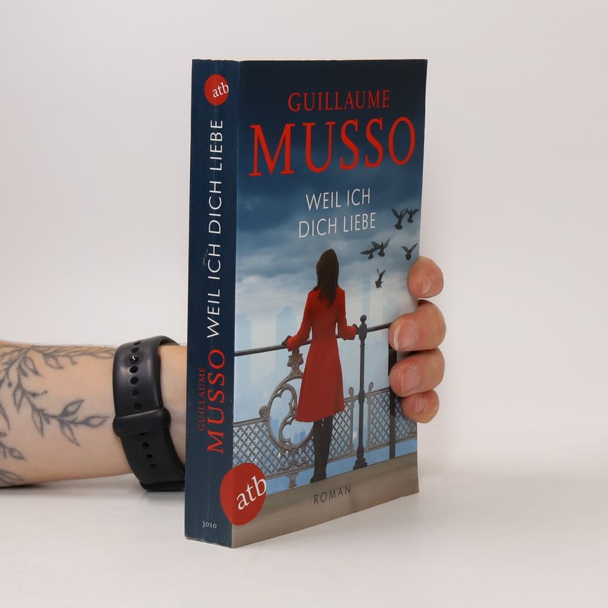 Guillaume Musso Weil ich dich liebe