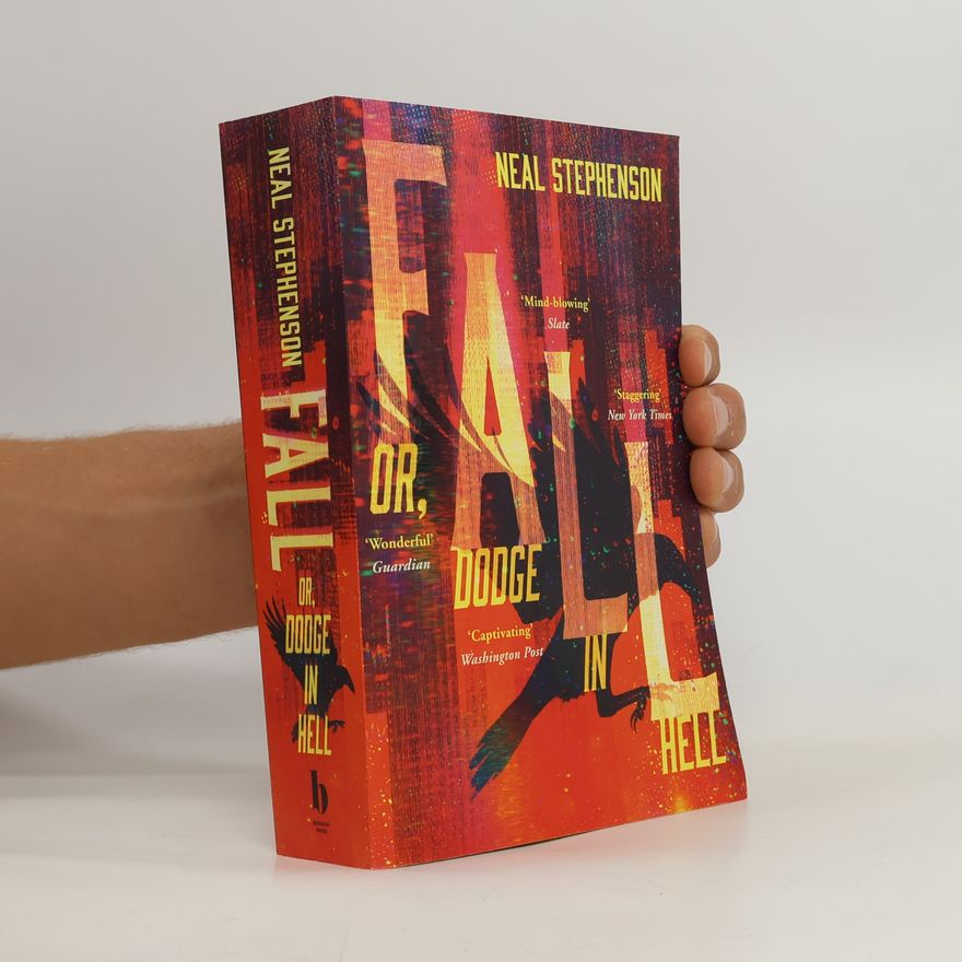 Neal Stephenson Fall or, Dodge in hell
