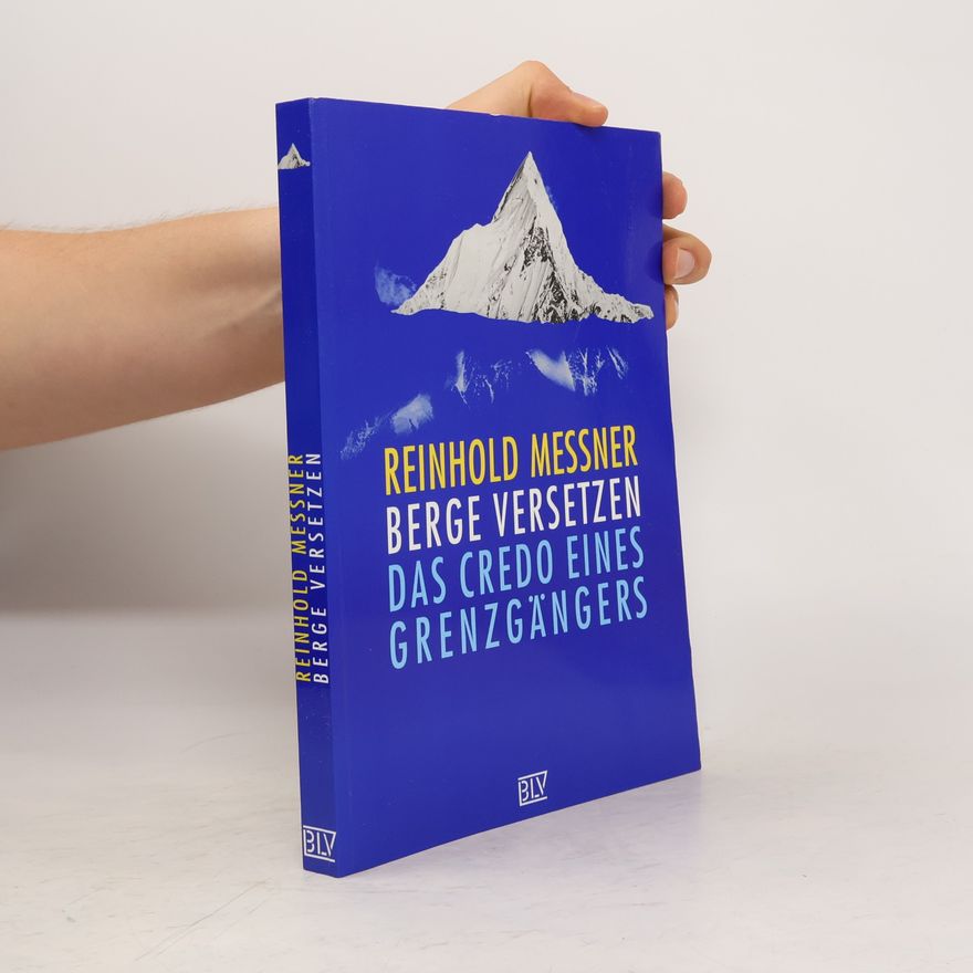 Reinhold Messner Berge versetzen