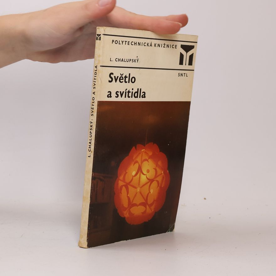 Ladislav Chalupský Světlo a svítidla