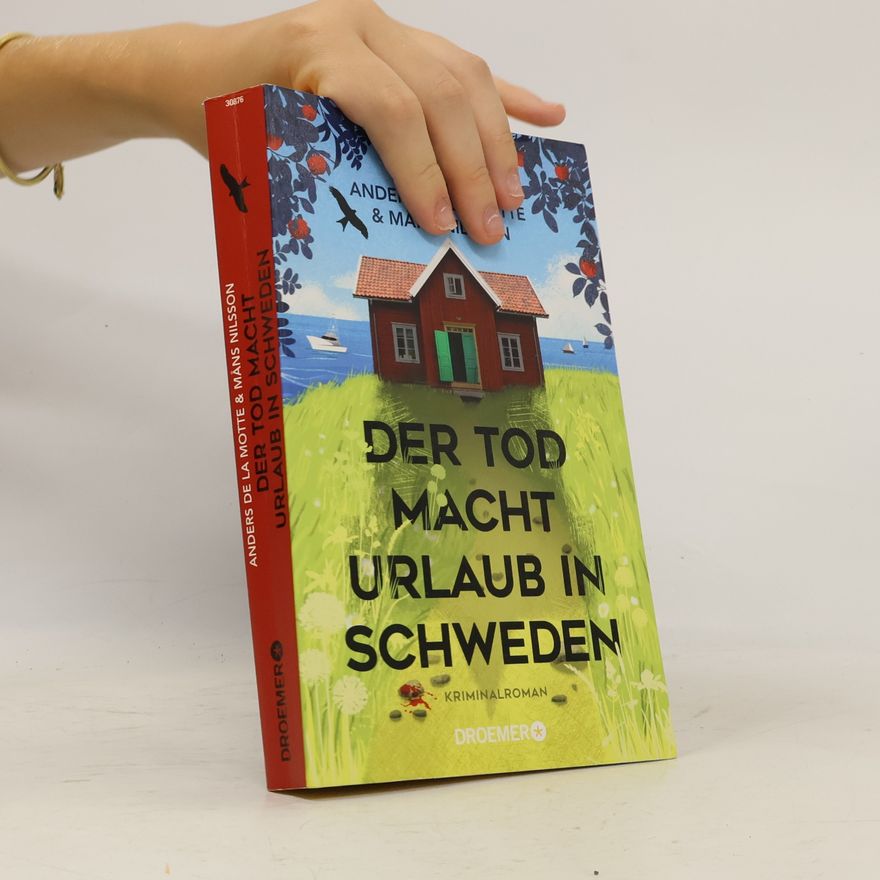 Anders de la Motte Der Tod macht Urlaub in Schweden