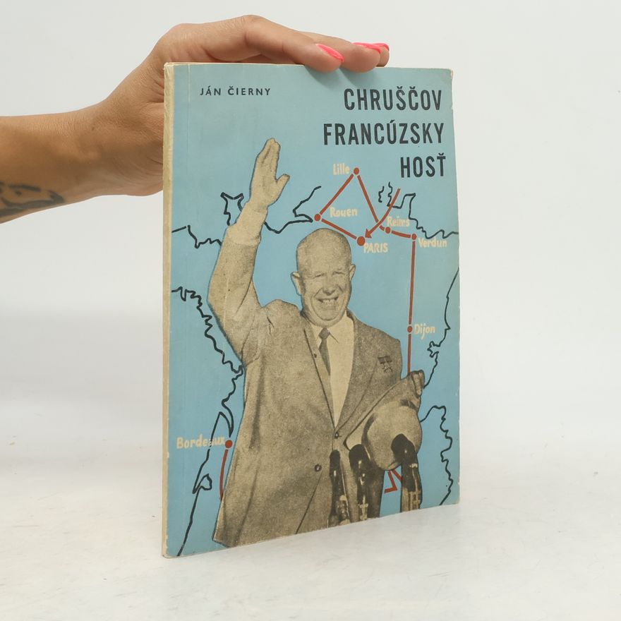 Ján Čierny Chruščov. Francúzsky hosť