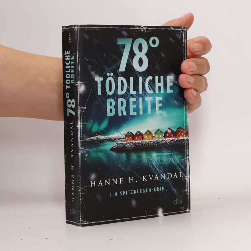 Hanne H. Kvandal 78° tödliche Breite