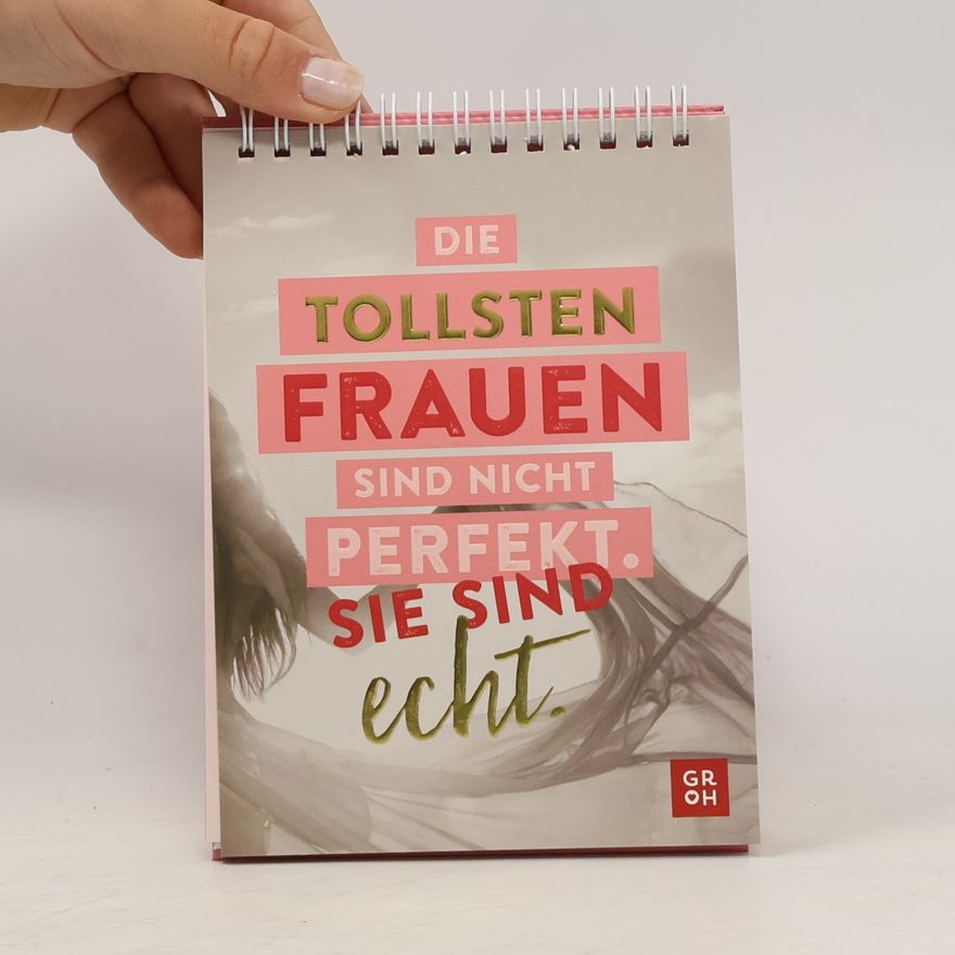 Steffi Schmauder Die tollsten Frauen sind nicht perfekt - sie sind echt