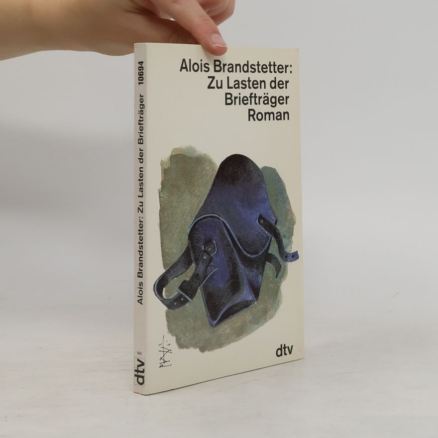 Alois Brandstetter Zu Lasten der Briefträger