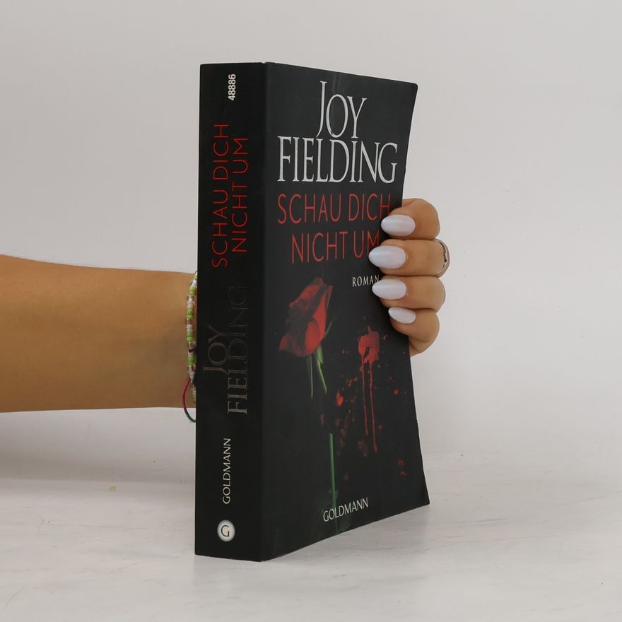 Joy Fielding Schau dich nicht um