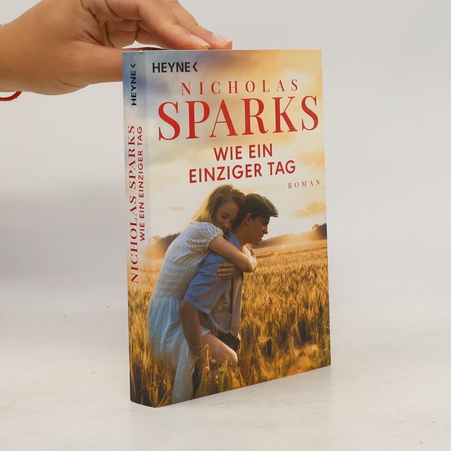 Nicholas Sparks Wie ein einziger Tag